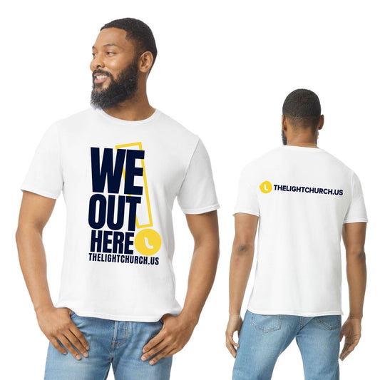 We Out Here Unisex T-Shirt